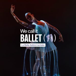 We Call It Ballet: La Bella Addormentata in un Affascinante Spettacolo di Luci at Teatro Alcione, Verona, Italy ENHY.com Special Offers, Deals & Discounts in Italy